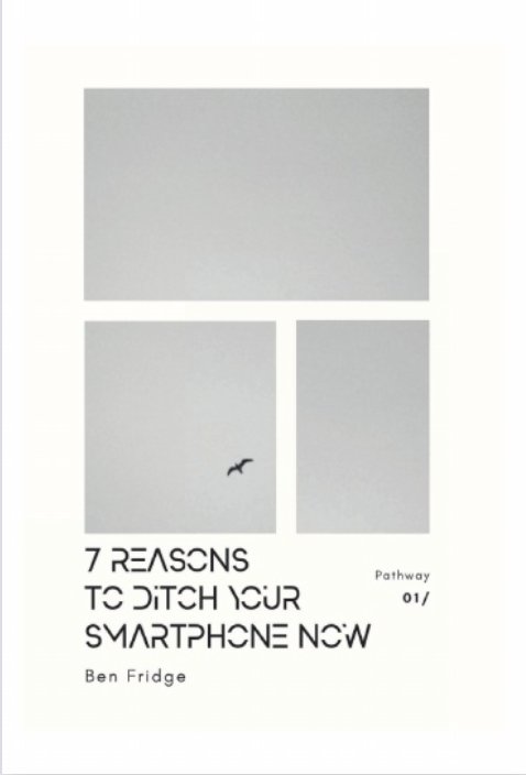 7 Reasons to Ditch Your Smartphone Now